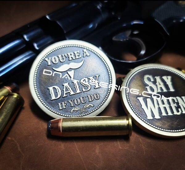 Doc Holliday - Daisy If You Do - Say When - Deep Laser Engraved Brass Coin - Polished and Aged Finish