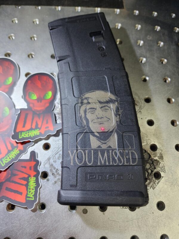 " You Missed " Trump Pmag 30Rds