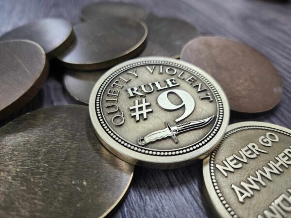 Rule #9 - Deep Laser Engraved Brass Coin - Polished Finish - EDC Gear - Never Go Anywhere Without A Knife - Quietly Violent